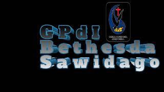 Ibadah Raya/Live Streaming. GPdI Bethesda Sawidago/ Minggu 26 Mei 2024