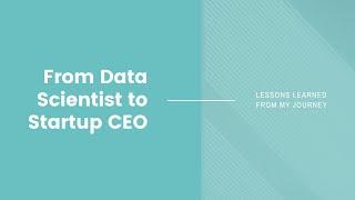 Sara Bates - From Data Scientist to Startup CEO