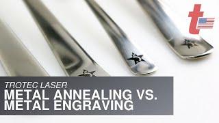 Trotec Laser: Metal Annealing Vs. Metal Engraving