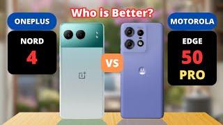 Oneplus Nord 4 vs Motorola Edge 50 Pro | PHONE COMPARISON