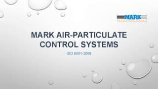 MARK AIR PARTICULATE CONTROL SYSTEMS