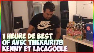 1 HEURE DE BEST OF AVEC THEKAIRI78 KENNY ET LA CAGOULE !!!