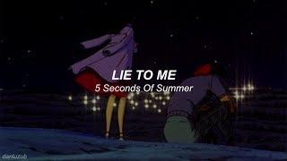 5 Seconds Of Summer // Lie To Me ; lyrics - español 彡