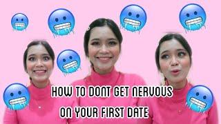 how to dont get nervous on your first date ( bahasa malaysia )