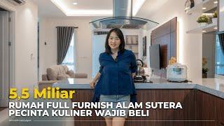 Rumah Alam Sutera Full Furnish | Kawasan Surga Pecinta Kuliner