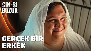 Gerçek Bir Erkeksin | Cin-Si Bozuk