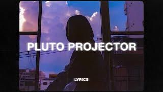 Rex Orange County - Pluto Projector (Lyrics)