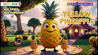 Fruits Song for Kids I Yellow Pineapple  #NurseryRhymes #KidsSongs #pineapple