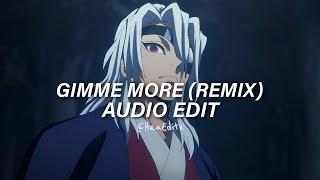 GIMME MORE - SLAYYTER REMIX [Edit Audio]