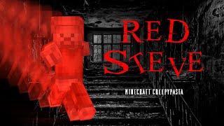 Minecraft Creepypasta | RED STEVE