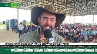 12ª edição da Rondônia Rural Show ocorre em maio