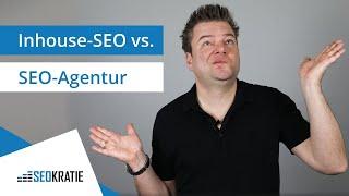 SEO-Agentur vs. Inhouse-SEO: Vorteile und Nachteile + verschiedene Lösungsansätze