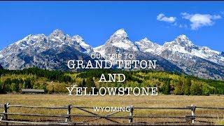 Grand Teton and Yellowstone National Parks - Wyoming