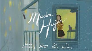 Ify Alyssa, Gerald Situmorang & Sri Hanuraga - Musim Hujan (Official Lyric Video)