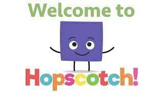 Welcome to Hopscotch!