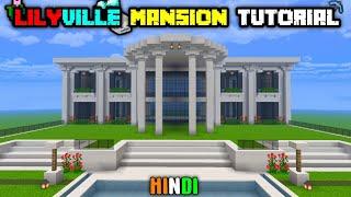 How to make LILYVILLE MANSION In Minecraft [Full Tutorial]