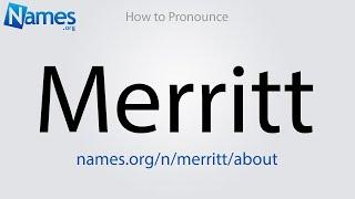 How to Pronounce Merritt