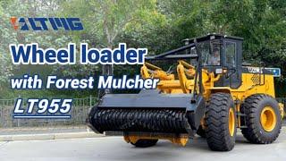 LTMG New Product Launch - LT955 Wheel loader with Forest Mulcher