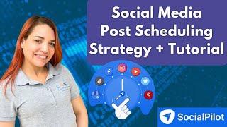 Social Media Post Scheduling Tutorial - SocialPilot Full Course