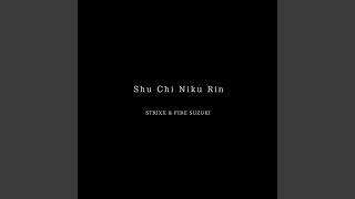 Shu Chi Niku Rin