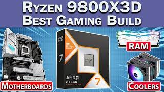  Best Ryzen 9800X3D Gaming PC Build 2024  Best RAM, Motherboard, GPU & More