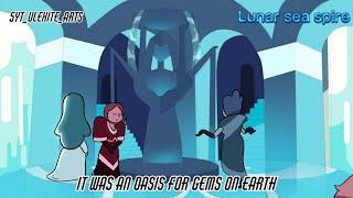 Steven universe fan animation | lunar sea spire.