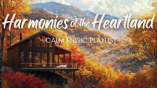 Harmonies of the Heartland | Relaxing Country Music Journey