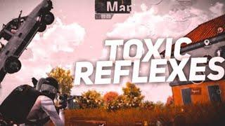 Toxic reflexes  |  BGMI Clutches 