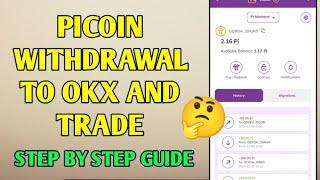 Picoin withdrawal to OKX and trade | step by step guide