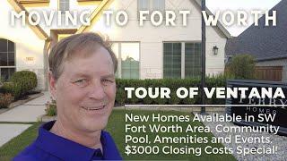 Moving to Fort Worth - New Homes in Ventana - SouthWest Fort Worth Neighborhood-Benbrook Area Houses