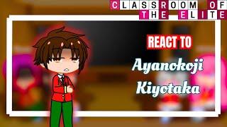 Class Leaders React To Ayanokoji Kiyotaka | Part 5