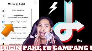 Cara Mudah Agar Akun TikTok Lite Login Lewat Facebook Terbaru