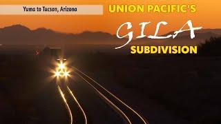 Arizona Desert Main Line [Union Pacific's Gila Subdivision]