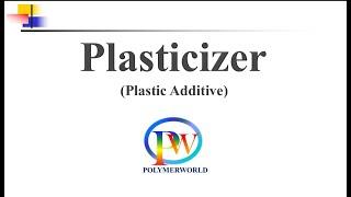 Plasticizer (A Plastic Additive)