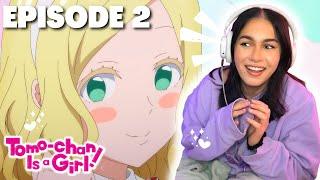 CAROL LOL WTF | Tomo-chan Is a Girl Episode 2 Reaction