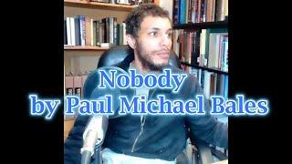 Nobody | Music | Paul Michael Bales