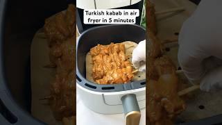 Air fryer Turkish kebab || kebab recipe in 5 minutes 🫶 #tandoorichickeninairfryer #shorts