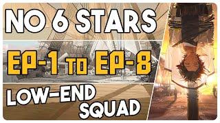All EP Stages | EP-1 to EP-8 | Low End Squad |【Arknights - アークナイツ】
