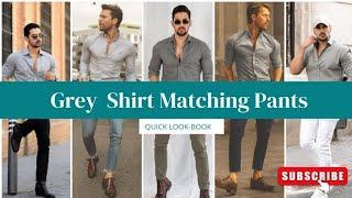 Grey Shirt Matching Pants Ideas || Grey Shirt Combination Pants