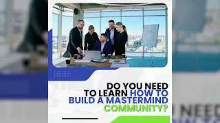 Do You Need To Learn How To Build a Mastermind Community? | THE MILLION DOLLAR BRANDING STRATEGY