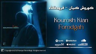 Kourosh Kian - Forodgah | کوروش کیان - فرودگاه