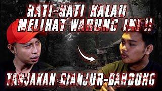 NYASAR DI WARUNG GAIB CIANJUR‼️LIBURAN KE DUNIA LAIN  | KISAH DUNIA LAIN