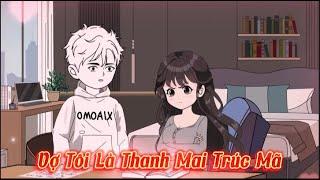 Full ( Tập 1 - 10) | Vợ Là Thanh Mai Trúc Mã Của Tôi | Kiên VietSub