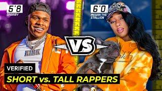 Short Rappers VS. Tall Rappers
