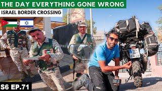BORDER CROSSING FROM ISRAEL DIDN'T GO AS PLANNED S06 EP.71 | MIDDLE EAST MOTORCYCLE TOUR