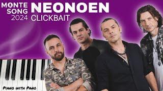 NeonoeN - Clickbait | Montesong  2024  | Piano Cover | Eurovision 2025