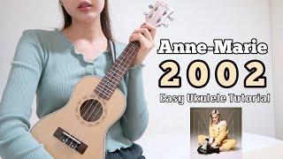 [우쿨렐레 튜토리얼] Anne Marie(앤마리) - 2002 • 코드 4가지로 연주하는 쉬운 우쿨렐레 • Easy Ukulele Tutorial