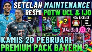 RESMI POTW UCL & IJO !! SETELAH MAINTENANCE 20 FEBRUARI BOCORAN PREMIUM BAYERN & POTW UPDATE V4.3.0