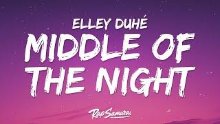 Elley Duhé - Middle of the Night (Lyrics)