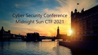 Cyber Security Conference Midnight Sun CTF 2021 (long)